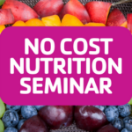 – Monthly Nutrition Seminars: Eat the Rainbow